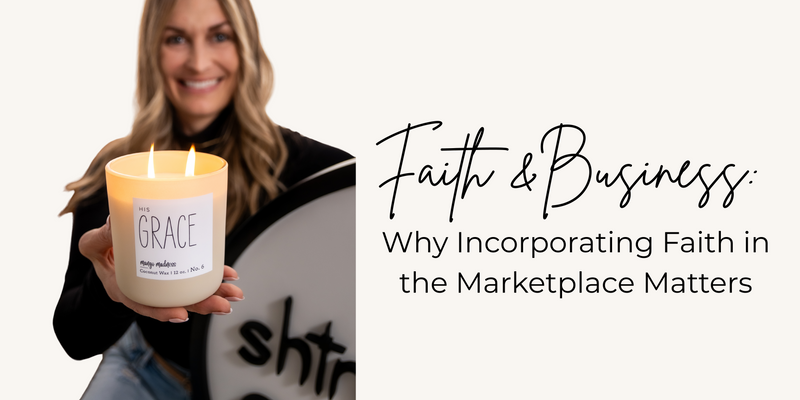 Why Incorporating Faith in the Marketplace Matters